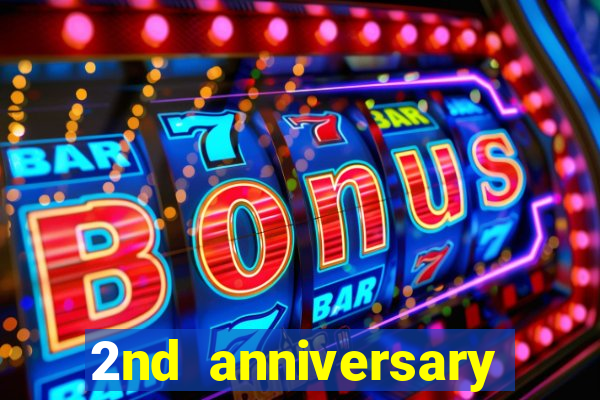 2nd anniversary login bonus