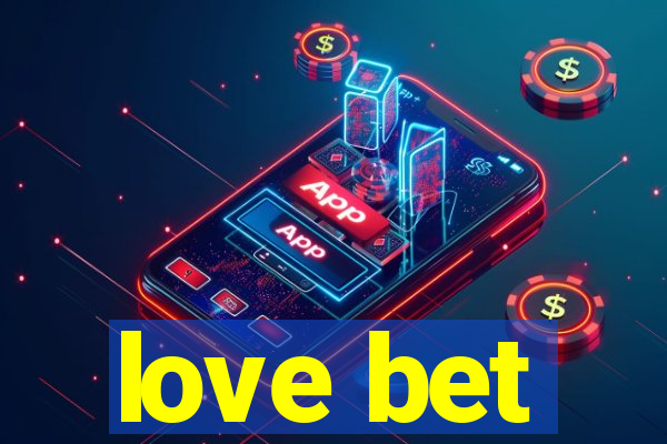 love bet