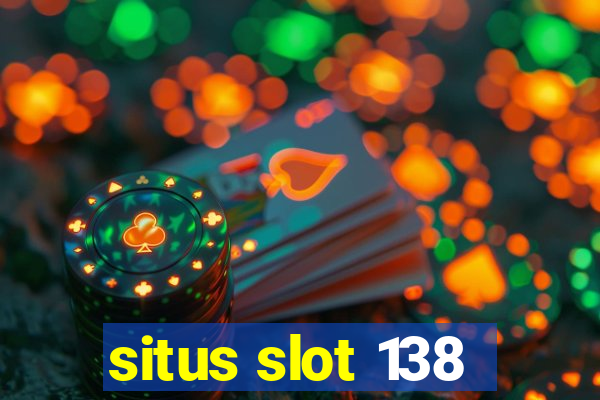 situs slot 138