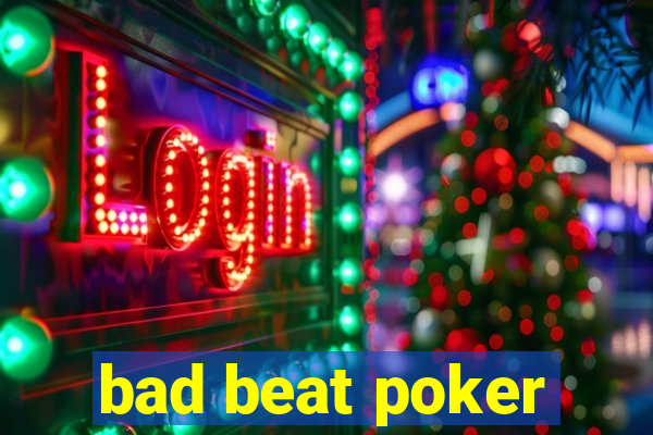 bad beat poker