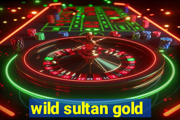 wild sultan gold