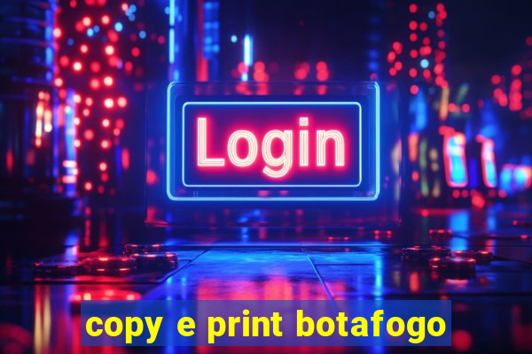 copy e print botafogo