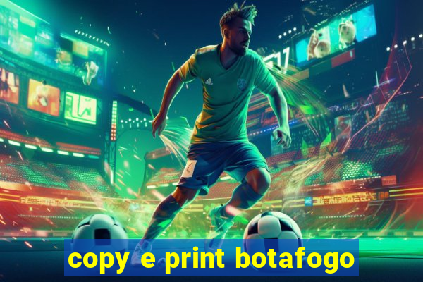 copy e print botafogo