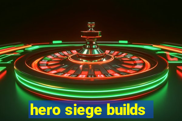 hero siege builds