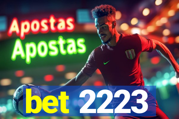 bet 2223