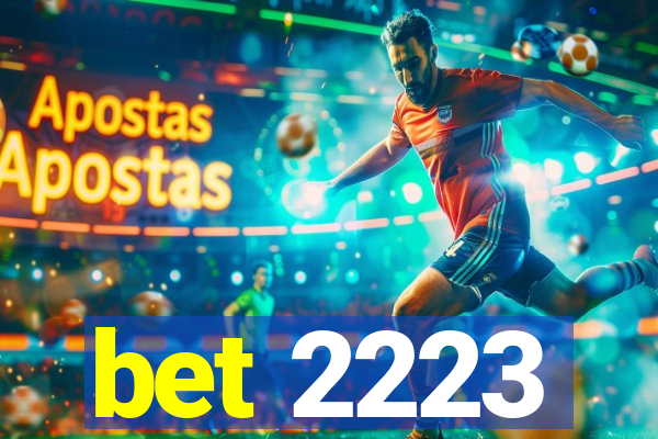 bet 2223