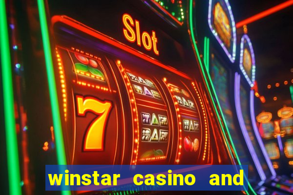 winstar casino and resort in oklahoma