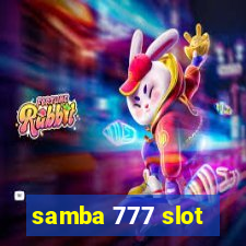 samba 777 slot