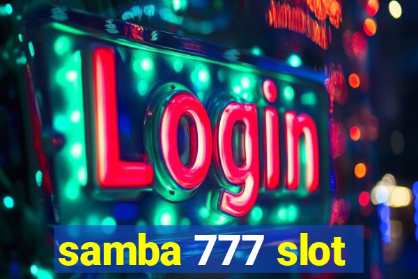 samba 777 slot