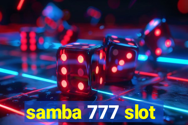 samba 777 slot