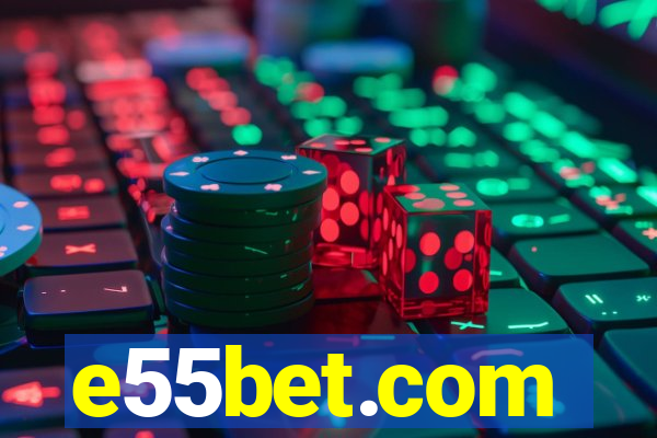 e55bet.com