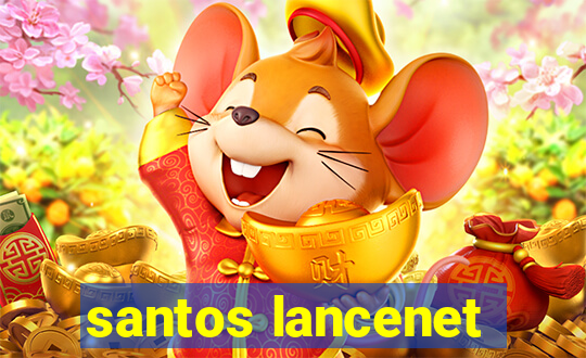 santos lancenet