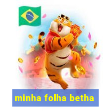 minha folha betha