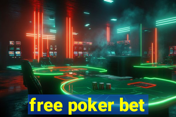 free poker bet