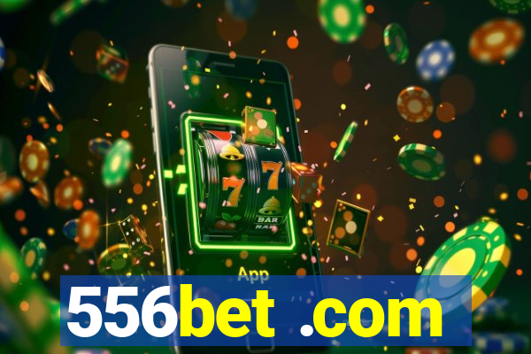 556bet .com