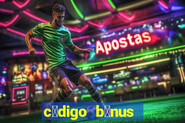 c贸digo b么nus sportingbet 2023