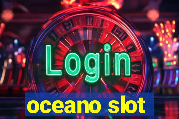 oceano slot