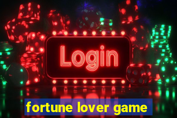 fortune lover game