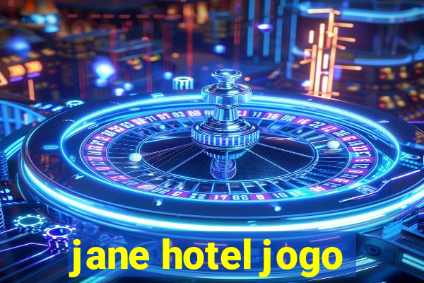 jane hotel jogo