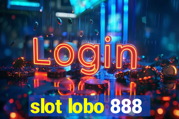 slot lobo 888