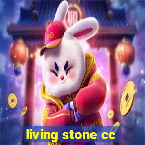 living stone cc