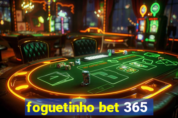 foguetinho bet 365