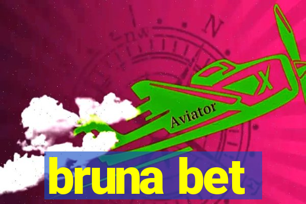 bruna bet