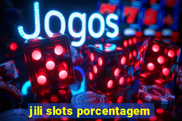 jili slots porcentagem