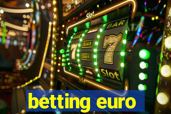 betting euro