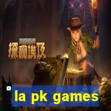 la pk games