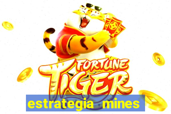 estrategia mines estrela bet