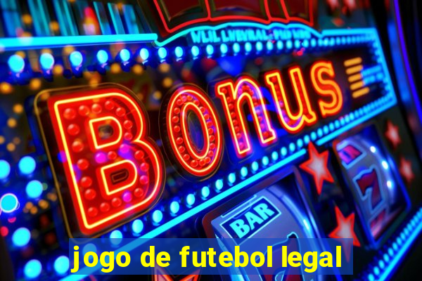 jogo de futebol legal