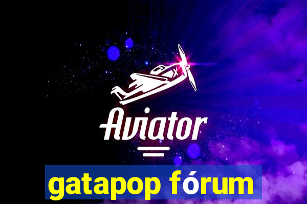 gatapop fórum