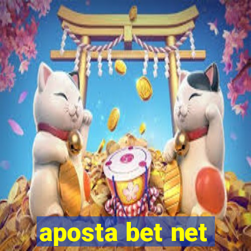 aposta bet net