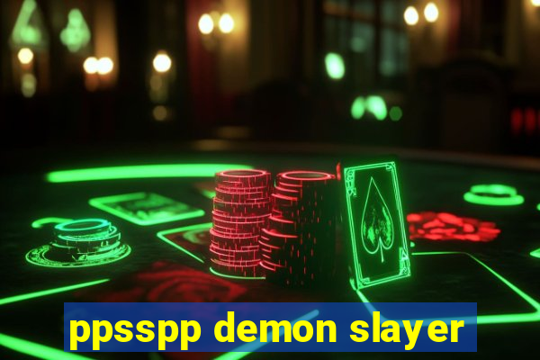 ppsspp demon slayer