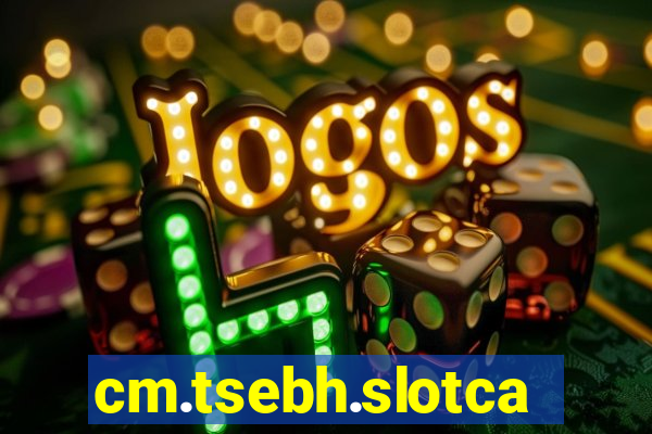 cm.tsebh.slotcasino