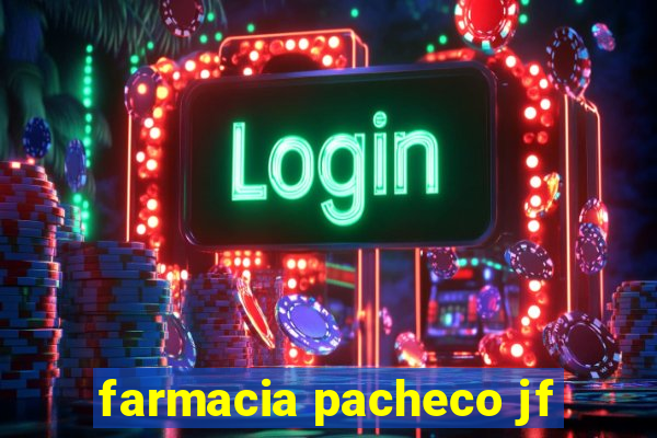 farmacia pacheco jf