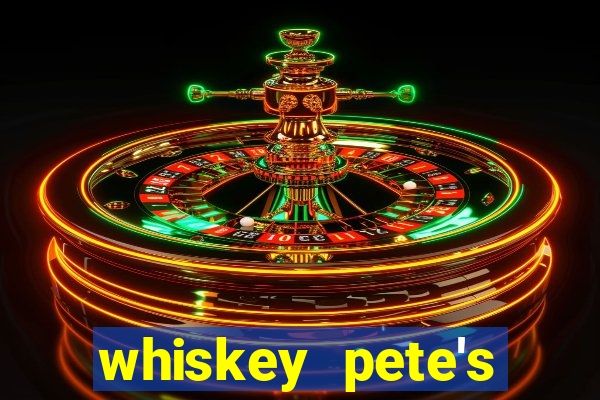 whiskey pete's hotel & casino