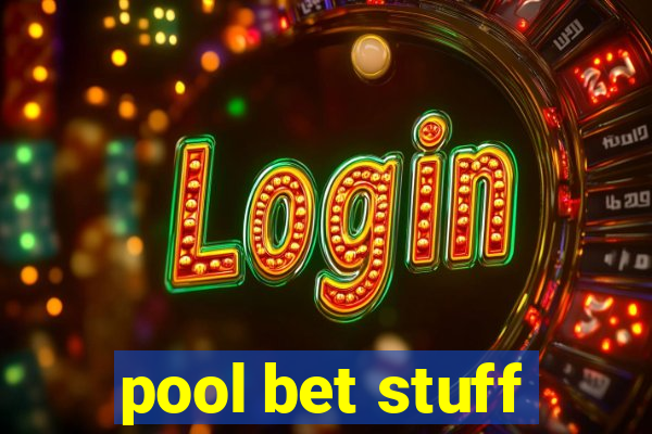 pool bet stuff