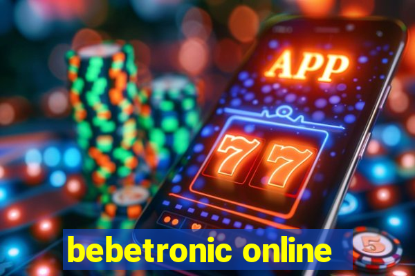 bebetronic online