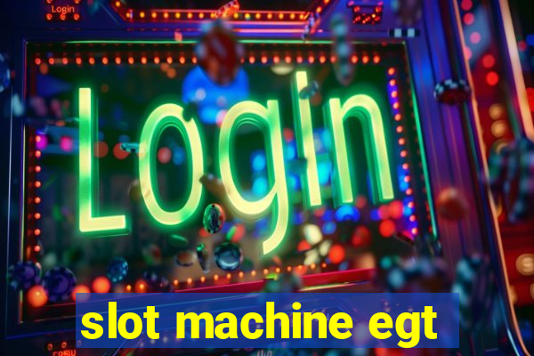 slot machine egt