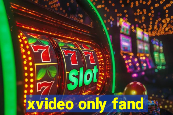 xvideo only fand