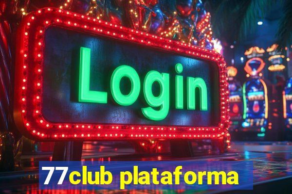 77club plataforma