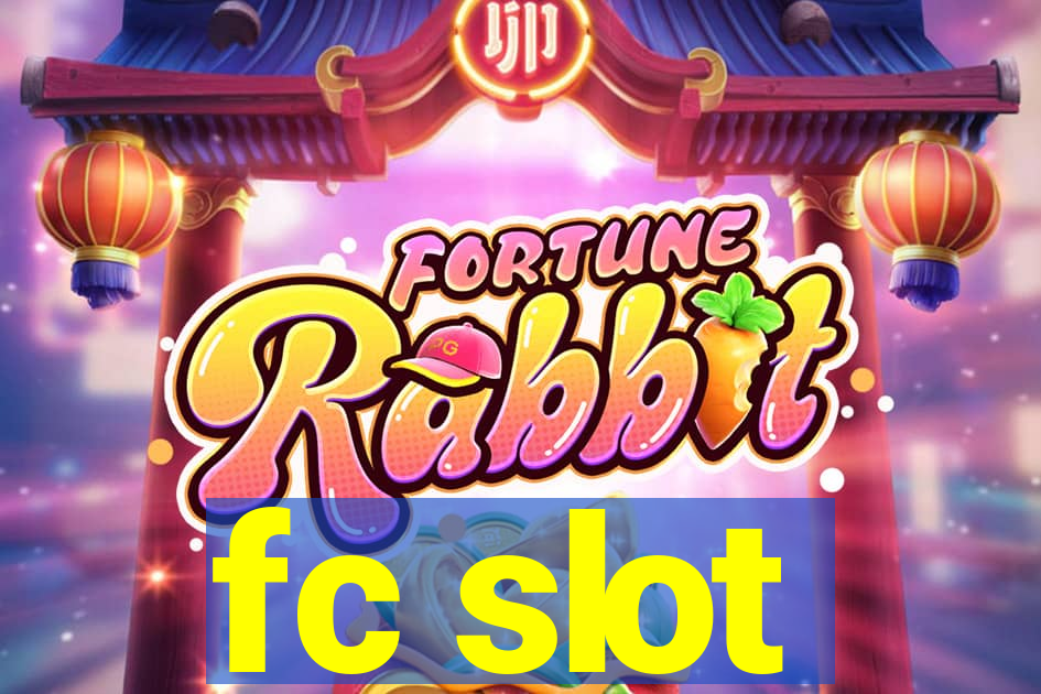 fc slot