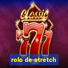 rolo de stretch