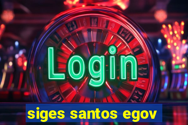 siges santos egov