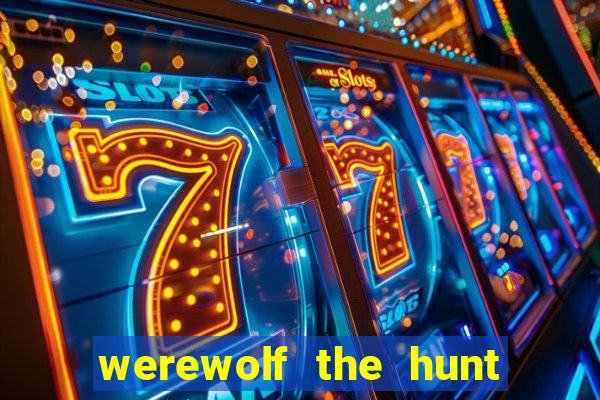 werewolf the hunt slot free play