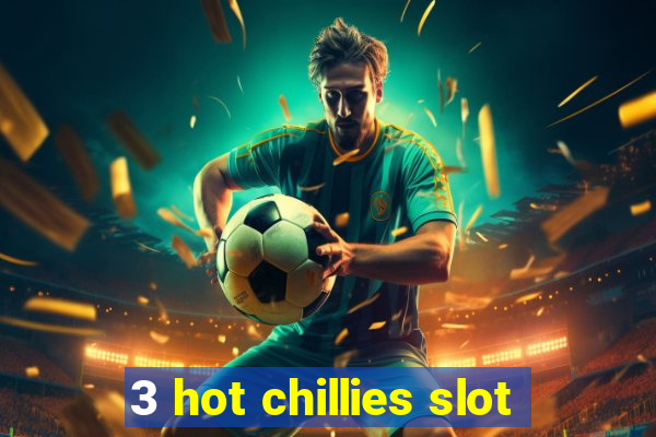 3 hot chillies slot