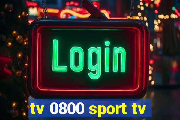 tv 0800 sport tv