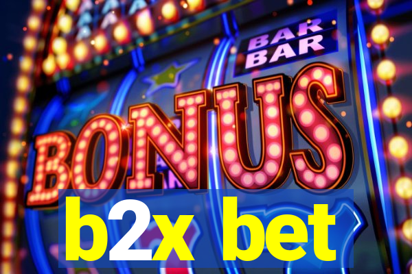 b2x bet